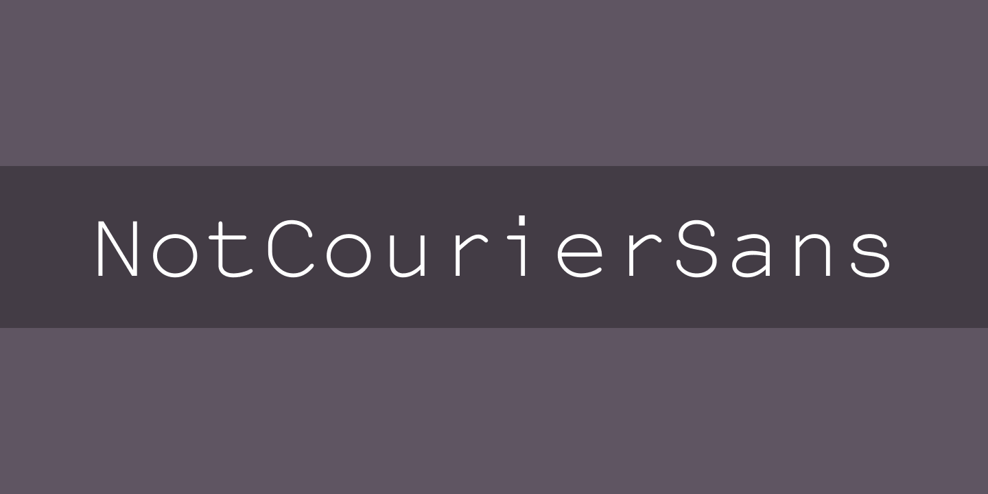 NotCourierSans Regular Font preview